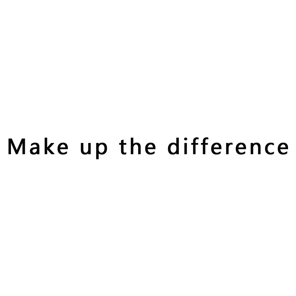 Make up the difference